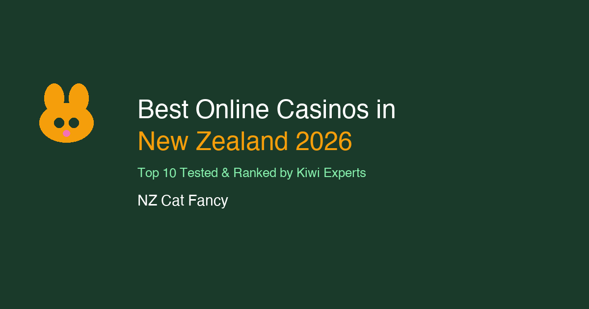 Best Online Casinos in New Zealand 2026 | NZ Cat Fancy